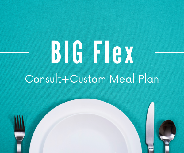 BIG Flex Custom Meal Plan+Consult